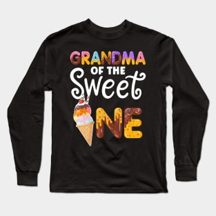 Grandma of the Sweet One Funny 1st birthday Party Long Sleeve T-Shirt